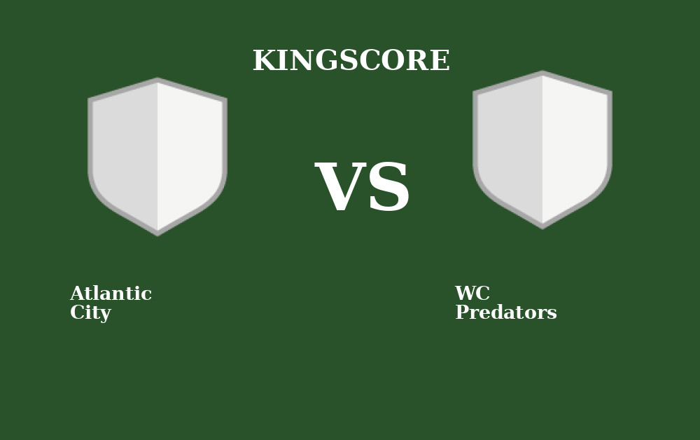 Atlantic City vs WC Predators Live Match, H2h, Results on KingScore